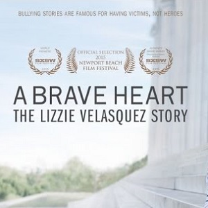 A Brave Heart - The Lizzy Velasquez Story